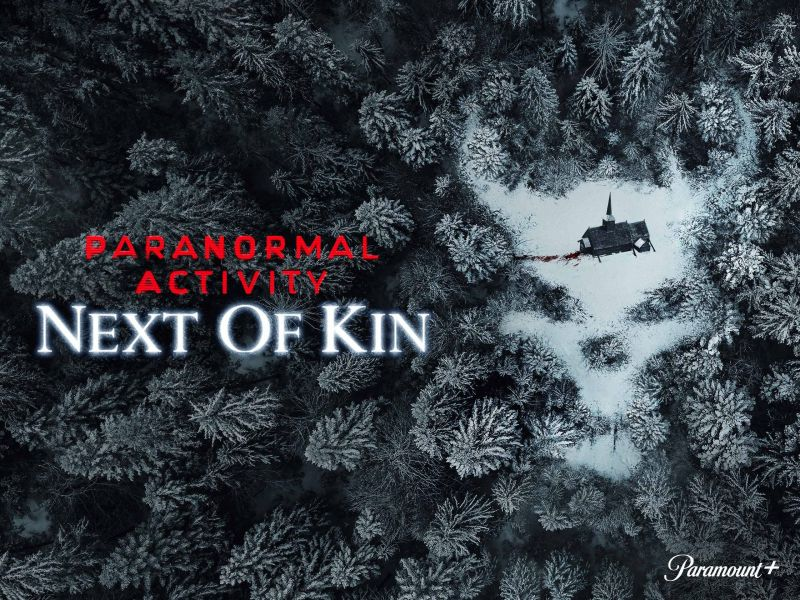 Hiện Tượng Siêu Nhiên: Máu Mủ - Paranormal Activity: Next Of Kin